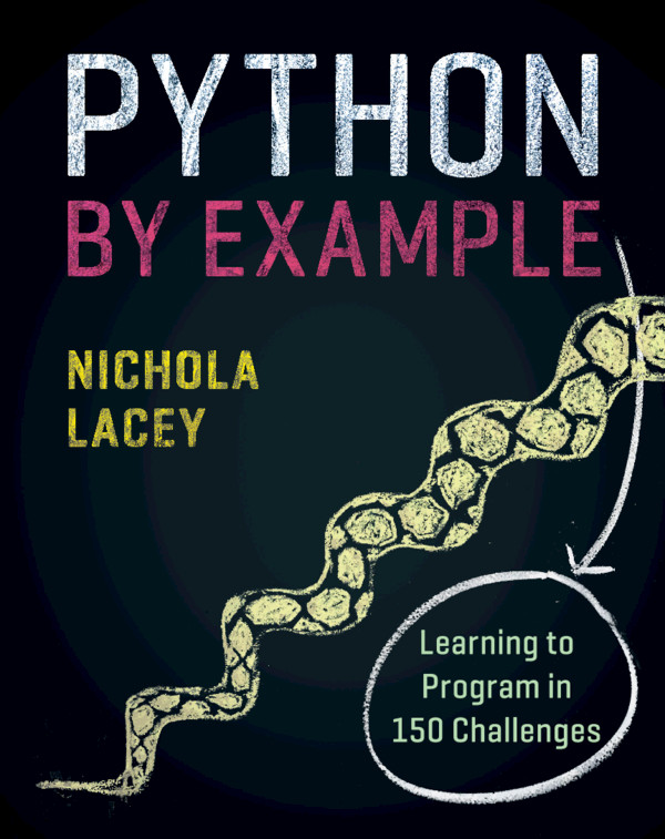Python by Example:Learning to Program in 150 Challenges ebook